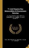 Titus Livius, Nicolas C de Lallemant, Richard C de Lallemant - T. Livii Patavini Res Memorabiles Et Narrationes Selectae: Inter Quas De Bellis Punicis Relatum Quidquid Ex Livio Superest: Ad Usum Scholarum