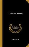 Thomas Moore - Alciphron, a Poem