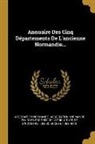 De L'Industrie, Association Normande, Association Normande Pour Les Progrès - Annuaire Des Cinq Départements De L'ancienne Normandie