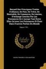 Georg Friedrich Von Martens - Recueil Des Principaux Traités D'alliance, De Paix, De Trêve, De Neutralité, De Commerce, De Limites, D'échange Conclus Par Les Puissances De L'europe