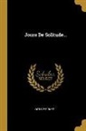 Octave Pirmez - Jours De Solitude