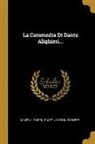 Dante Alighieri, Paget Jackson Toynbee - La Commedia Di Dante Alighieri