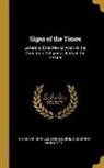 Christian Charles Josias Bunsen, Susanna Winkworth - Signs of the Times: Letters to Ernst Moritz Arndt on the Dangers to Religious Liberty in the Present
