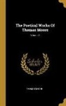 Thomas Moore - The Poetical Works Of Thomas Moore; Volume 2
