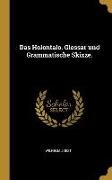 Wilhelm Joest - Das Holontalo. Glossar Und Grammatische Skizze