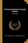 Joseph Addison, John Gay, William Somerville - The Poetical Works Of Joseph Addison: Gay's Fables