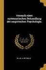 Franz Xaver Biunde - Versuch Einer Systematischen Behandlung Der Empirischen Psychologie