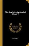Chatterji J. C. - The Siva Sutra Vartika Vol IV and V