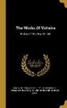 John Morley, Tobias Smollett, Voltaire - The Works Of Voltaire: History Of The War Of 1741