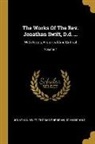 John Nichols, Thomas Sheridan, Jonathan Swift - The Works Of The Rev. Jonathan Swift, D.d. ...: With Notes, Historical And Critical; Volume 7