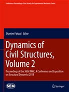 Shamim Pakzad - Dynamics of Civil Structures, Volume 2