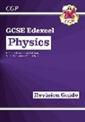 CGP Books, CGP Books, CGP Books, CGP Books - GCSE Physics Edexcel Revision Guide includes Online Edition, Videos & Quizzes