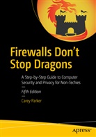 Carey Parker - Firewalls Don't Stop Dragons