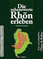 Wolf-Dieter Raftopoulo - Die sehenswerte Rhön erleben