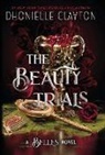 Dhonielle Clayton - The Beauty Trials