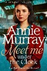 Annie Murray, Murray Annie - Meet Me Under the Clock