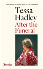 Tessa Hadley, Hadley Tessa - After the Funeral