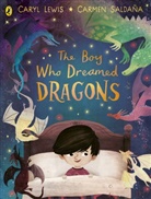 Caryl Lewis, Lewis Caryl, Carmen Saldana, Saldana Carmen - The Boy Who Dreamed Dragons