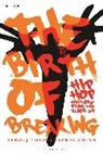 Serouj "Midus" Aprahamian - The Birth of Breaking