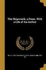 William Falconer, James Stanier ?- Clarke - The Shipwreck, a Poem. With a Life of the Author