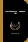 University of Chicago - UNIV OF CHICAGO IN 1921
