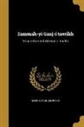 Abdul Ghafr Khn Nasskh - Zammah-yi Ganj-i tavrikh: Mausm ba-nm-i trkh Kanz-i tavrkh