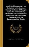 John Forbes - Analytical Commentary on the Epistle to the Romans, Tracing the Train of Thought by the Aid of Parallelism, With Notes and Dissertations on the Princi