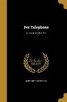 Margaret Montgomery - Per Telephone: A Farce in One Act