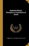 Charles Dexter 1802-1869 Cleveland, Xenophon - ANABASIS KYROU XENOPHONE EXPED