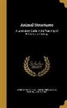 David Starr 1851-1931 Jordan, George Clinton Joint Author Price - ANIMAL STRUCTURES