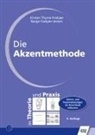 Borge Frokjaer-Jensen, Kirsten Thyme-Frokjaer - Die Akzentmethode