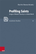 Christopher B Brown et al, Christopher B. Brown, Elisa Frei, Eleonor Rai, Eleonora Rai - Profiling Saints