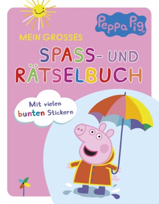 Svenja Dieken,  Schwager & Steinlein Verlag,  Schwager & Steinlein Verlag - Peppa Pig - Mein großes Spaß- und Rätselbuch - Mit vielen bunten Stickern | Für Kinder ab 4 Jahren