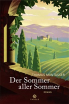 Thomas Montasser - Der Sommer aller Sommer