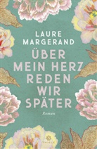 Laure Margerand - Über mein Herz reden wir später