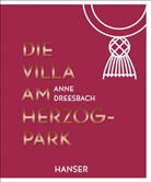 Anne Dreesbach - Die Villa am Herzogpark