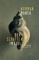 Norman Manea - Der Schatten im Exil