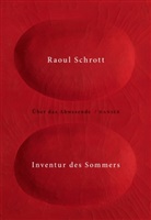 Raoul Schrott - Inventur des Sommers