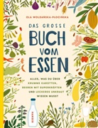 Ola Woldanska-Plocinska, Ola Woldańska-Płocińska - Das große Buch vom Essen