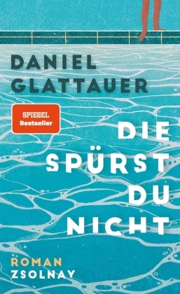 Glattauer Daniel - Die spürst du nicht - Roman