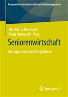 Grunwald, Klaus Grunwald, Elke Maria Reinhardt, Elke Maria Reinhardt - Seniorenwirtschaft