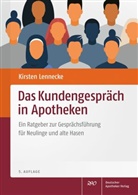 Kirsten Lennecke, Barbara Kohm - Das Kundengespräch in Apotheken