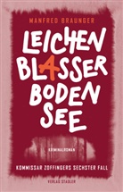 Manfred Braunger - Leichenblasser Bodensee