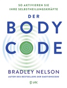 Bradley Nelson - Der Body Code