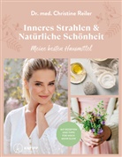 Christine Reiler, Christine (Dr. med.) Reiler - Inneres Strahlen & Natürliche Schönheit
