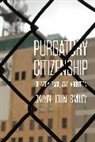 Calvin John Smiley - Purgatory Citizenship