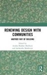 Anisha Shekhar (School of Planning and A Mukherji, Snehanshu Mukherjee, Anisha Shekhar Mukherji - Renewing Design With Communities
