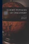 John Barrow, James Cook - Cook's Voyages of Discovery [microform]