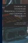 Charles Herman Senn, University of Leeds Library - Cooking in Stoneware (casserole Cookery) and Cooking in Paper Bags