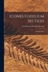 Carl Dietrich Eberhard Koenig - Icones Fossilium Sectiles: Centuria Prima